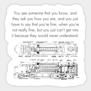 Say Yo're Fine When You're Not Fine Meme Funny Quote Oddcore Weirdcore Train Lover Ironic Sticker